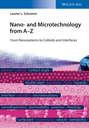 Nano- and Microtechnology from A - Z. From Nanosystems to Colloids and Interfaces