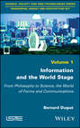 Information and the World Stage. From Philosophy to Science, the World of Forms and Communications