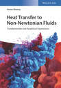 Heat Transfer to Non-Newtonian Fluids. Fundamentals and Analytical Expressions