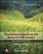 The Human Impact on the Natural Environment. Past, Present, and Future
