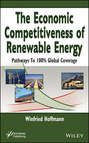 The Economic Competitiveness of Renewable Energy. Pathways to 100% Global Coverage