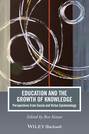 Education and the Growth of Knowledge. Perspectives from Social and Virtue Epistemology