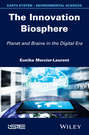 The Innovation Biosphere. Planet and Brains in the Digital Era
