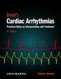 Bennett's Cardiac Arrhythmias. Practical Notes on Interpretation and Treatment
