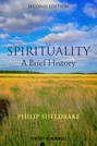 Spirituality. A Brief History