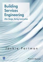 Building Services Engineering. After Design, During Construction