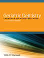 Geriatric Dentistry. Caring for Our Aging Population