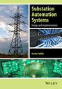 Substation Automation Systems. Design and Implementation