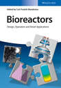 Bioreactors. Design, Operation and Novel Applications