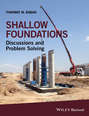 Shallow Foundations. Discussions and Problem Solving