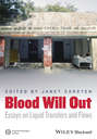 Blood Will Out. Essays on Liquid Transfers and Flows