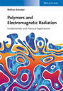 Polymers and Electromagnetic Radiation. Fundamentals and Practical Applications