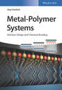 Metal-Polymer Systems. Interface Design and Chemical Bonding