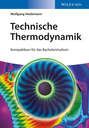 Technische Thermodynamik. Kompaktkurs für das Bachelorstudium