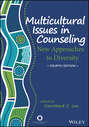 Multicultural Issues in Counseling. New Approaches to Diversity