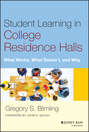 Student Learning in College Residence Halls. What Works, What Doesn't, and Why