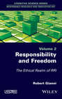 Responsibility and Freedom. The Ethical Realm of RRI