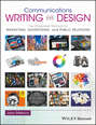 Communications Writing and Design. The Integrated Manual for Marketing, Advertising, and Public Relations