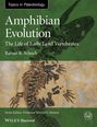 Amphibian Evolution. The Life of Early Land Vertebrates