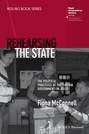 Rehearsing the State. The Political Practices of the Tibetan Government-in-Exile