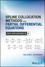 Spline Collocation Methods for Partial Differential Equations. With Applications in R