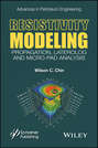 Resistivity Modeling. Propagation, Laterolog and Micro-Pad Analysis