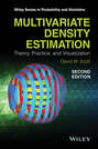 Multivariate Density Estimation. Theory, Practice, and Visualization