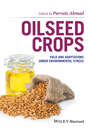 Oilseed Crops. Yield and Adaptations under Environmental Stress