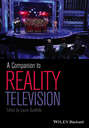 A Companion to Reality Television