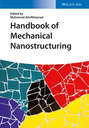 Handbook of Mechanical Nanostructuring, 2 Volume Set