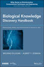 Biological Knowledge Discovery Handbook. Preprocessing, Mining and Postprocessing of Biological Data