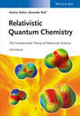 Relativistic Quantum Chemistry. The Fundamental Theory of Molecular Science