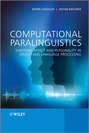 Computational Paralinguistics. Emotion, Affect and Personality in Speech and Language Processing