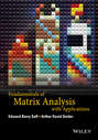 Fundamentals of Matrix Analysis with Applications