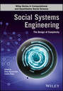 Social Systems Engineering. The Design of Complexity