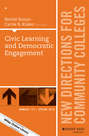 Civic Learning and Democratic Engagement. New Directions for Community Colleges, Number 173