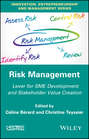 Risk Management. Lever for SME Development and Stakeholder Value Creation