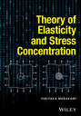 Theory of Elasticity and Stress Concentration