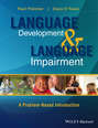 Language Development and Language Impairment. A Problem-Based Introduction