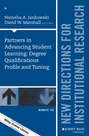 Partners in Advancing Student Learning: Degree Qualifications Profile and Tuning. New Directions for Institutional Research, Number 165