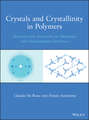 Crystals and Crystallinity in Polymers. Diffraction Analysis of Ordered and Disordered Crystals