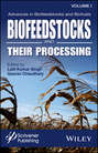Advances in Biofeedstocks and Biofuels, Volume 1. Biofeedstocks and Their Processing