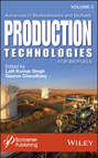 Advances in Biofeedstocks and Biofuels, Volume 2. Production Technologies for Biofuels