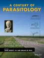 A Century of Parasitology. Discoveries, ideas and lessons learned by scientists who published in The Journal of Parasitology, 1914-2014