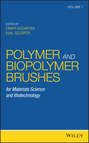 Polymer and Biopolymer Brushes. for Materials Science and Biotechnology