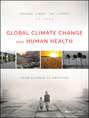 Global Climate Change and Human Health. From Science to Practice