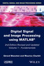 Digital Signal and Image Processing using MATLAB, Volume 1. Fundamentals