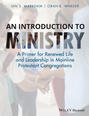 An Introduction to Ministry. A Primer for Renewed Life and Leadership in Mainline Protestant Congregations