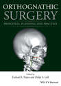 Orthognathic Surgery. Principles, Planning and Practice