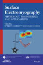 Surface Electromyography. Physiology, Engineering and Applications